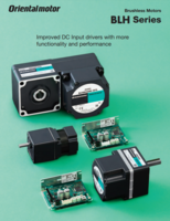 ORIENTAL MOTOR BLH CATALOG BLH SERIES: BRUSHLESS MOTORS WITH IMPROVED DC INPUT DRIVERS WITH MORE FUNCTIONALITY AND PERFORMANCE